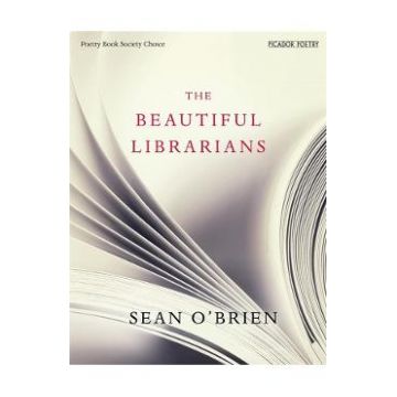 The Beautiful Librarians - Sean O'Brien