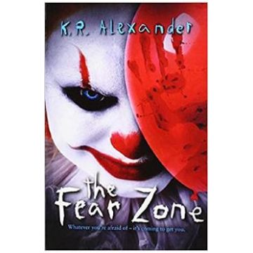 The Fear Zone - K. R. Alexander