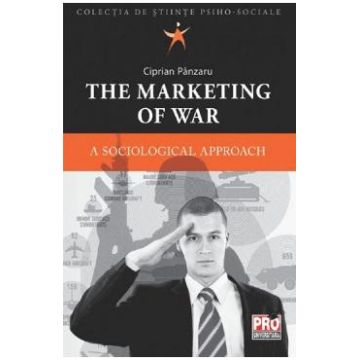 The Marketing of War - Ciprian Panzaru