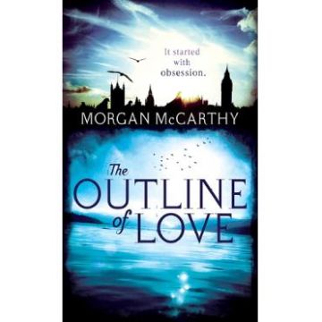 The Outline of Love - Morgan McCarthy