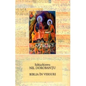 Biblia in versuri - Ieroschimonah Nil Dorobantu