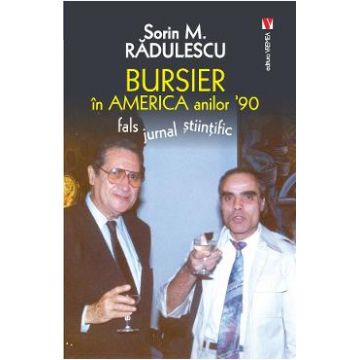 Bursier in America anilor 90 - Sorin M. Radulescu