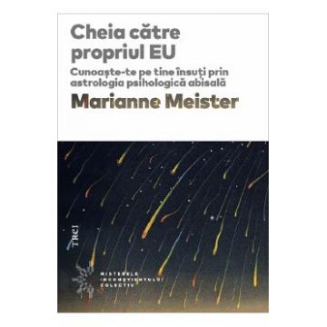 Cheia catre propriul eu - Marianne Meister