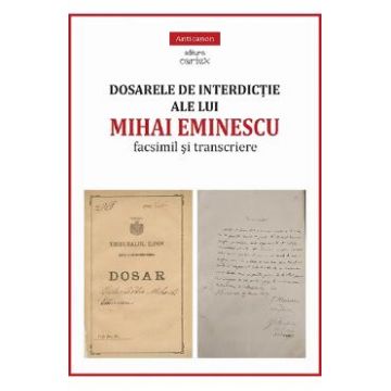 Dosarele de interdictie ale lui Mihai Eminescu - Miruna Lepus