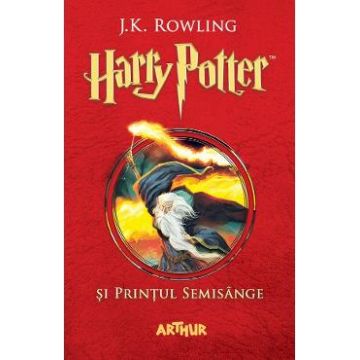 Harry Potter si Printul Semisange - J. K. Rowling