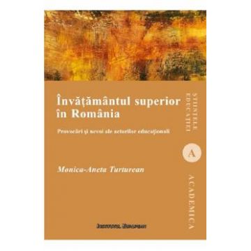 Invatamantul superior in Romania - Aneta Monica Turturean