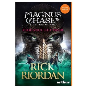 Magnus Chase si zeii din Asgard Vol.2: Ciocanul lui Thor - Rick Riordan