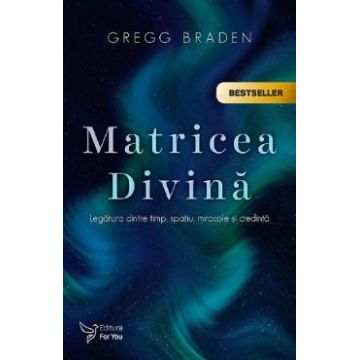Matricea Divina - Gregg Braden