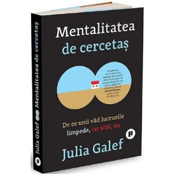 Mentalitatea de cercetas - Julia Galef