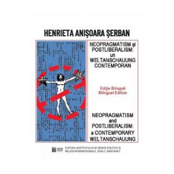 Neopragmatism si postliberalism - Henrieta Anisoara Serban
