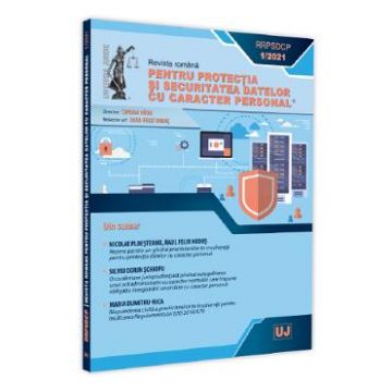 Revista romana pentru protectia si securitatea datelor cu caracter personal Nr.1/2021