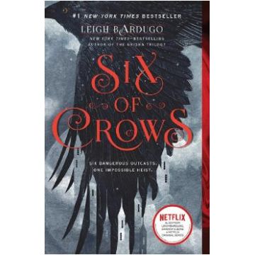 Six of Crows. Six of Crows #1 - Leigh Bardugo