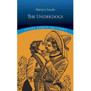 The Underdogs - Mariano Azuela