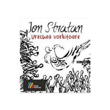 Urechea vorbitoare + CD - Ion Stratan