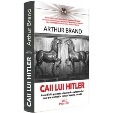Caii lui Hitler - Arthur Brand