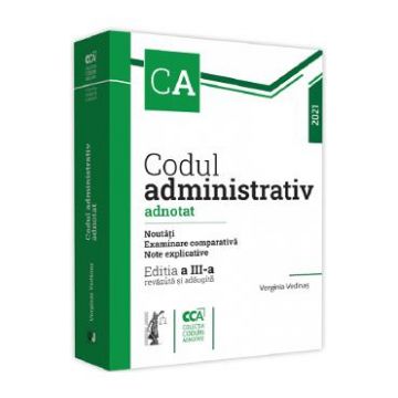 Codul administrativ adnotat Ed.3 - Verginia Vedinas