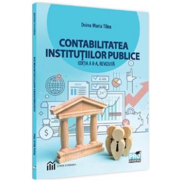 Contabilitatea institutiilor publice Ed.2 - Doina Maria Tilea