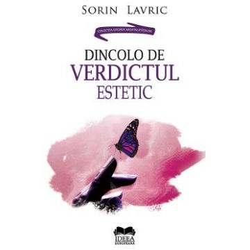 Dincolo de verdictul estetic - Sorin Lavric