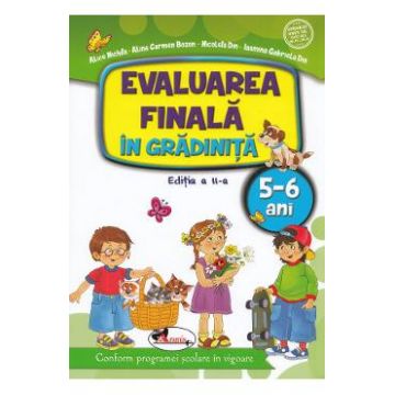 Evaluarea finala in gradinita 5-6 ani - Alice Nichita, Nicoleta Din, Alina Carmen Bozon, Iasmina Gabriela Din