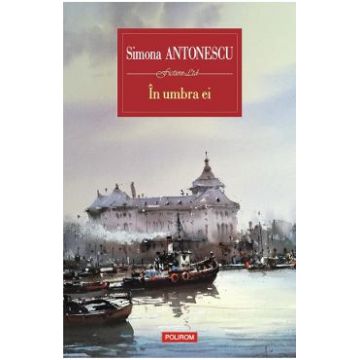 In umbra ei - Simona Antonescu