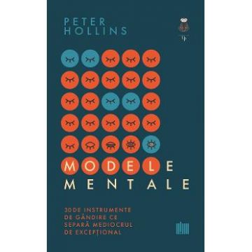 Modele mentale - Peter Hollins