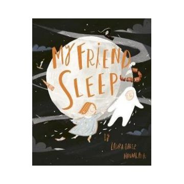 My Friend Sleep - Laura Baker, Hannah Peck
