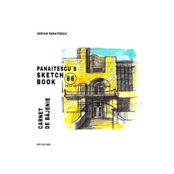 Panaitescu's sketch book 66 (2013-16). Carnet de bajenie - Adrian Panaitescu