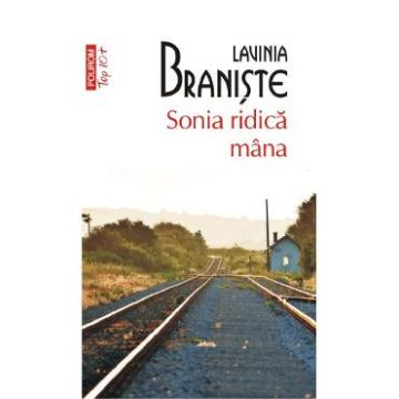 Sonia ridica mana - Lavinia Braniste