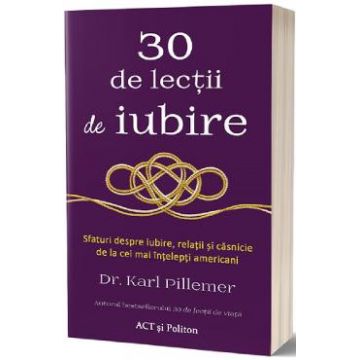 30 de lectii de iubire - Karl Pillemer
