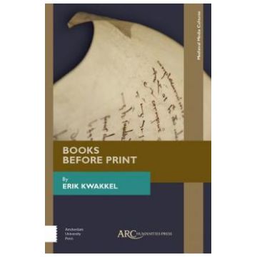 Books Before Print - Erik Kwakkel