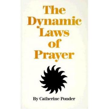 Dynamic Laws of Prayer - Catherine Ponder