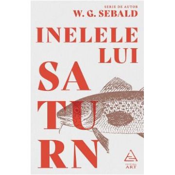 Inelele lui Saturn - W.G. Sebald