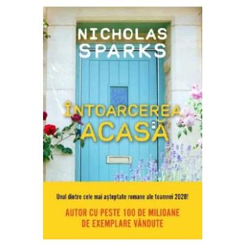 Intoarcerea acasa - Nicholas Sparks