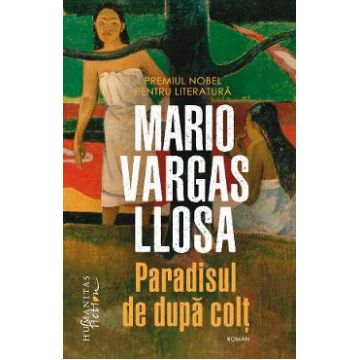 Paradisul de dupa colt - Mario Vargas Llosa