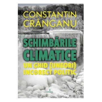 Schimbarile climatice - Constantin Cranganu