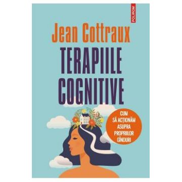 Terapiile cognitive - Jean Cottraux