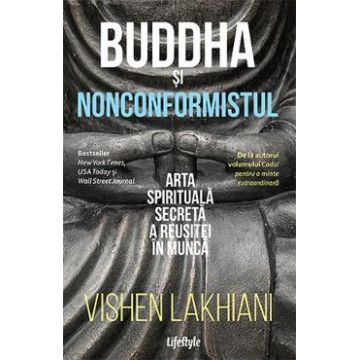Buddha si nonconformistul - Vishen Lakhiani