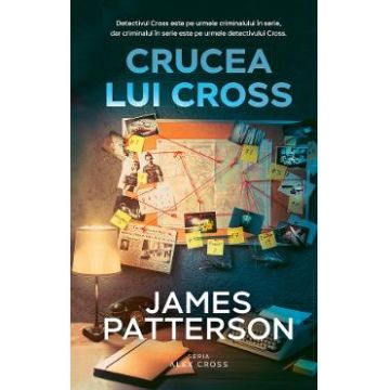 Crucea lui Cross - James Patterson