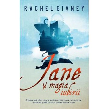 Jane si magia iubirii - Rachel Givney