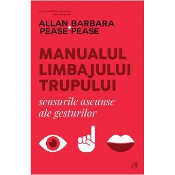 Manualul limbajului trupului - Allan Pease, Barbara Pease