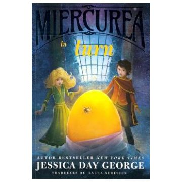 Miercurea in turn - Jessica Day George