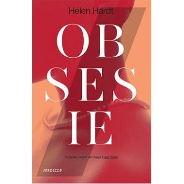Obsesie. Seria Fratii Steel Vol.2 - Helen Hardt