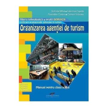 Organizarea agentiei de turism - Clasa 11 - Stefania Mihai