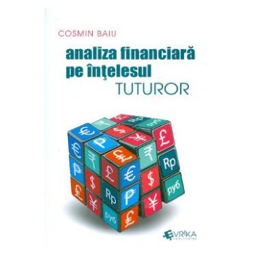 Analiza financiara pe intelesul tuturor - Cosmin Baiu