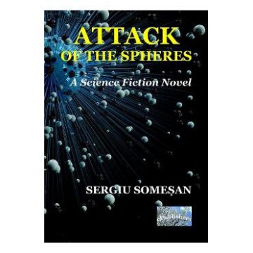 Attack of the Spheres - Sergiu Somesan