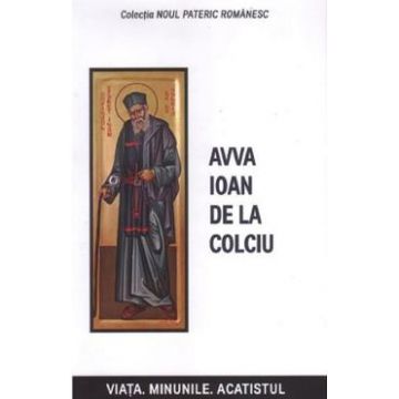Avva Ioan de la Colciu - Danion Vasile