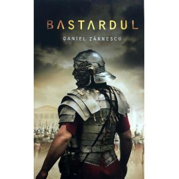 Bastardul - Daniel Zarnescu