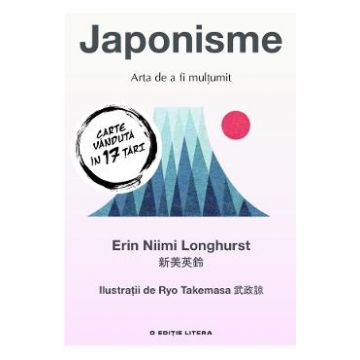 Japonisme. Arta de a fi multumit - Erin Niimi Longhurst