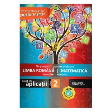 Ne pregatim pentru evaluare - Clasa 2 - Limba romana. Matematica - Simona Brie, Adina Micu