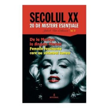 Secolul XX Vol.4. de la Marilyn la Angela Merkel - Jakob van Eriksson